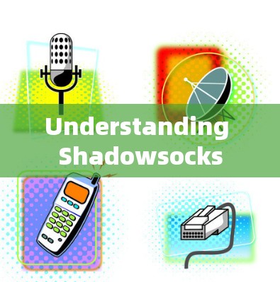 Understanding Shadowsocks