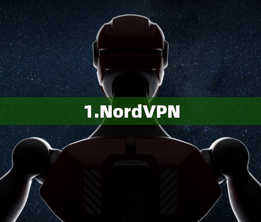 1.NordVPN 1.NordVPN