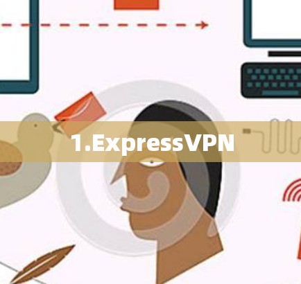 1.ExpressVPN